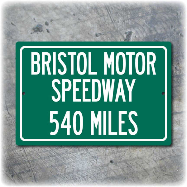 Personalized Highway Distance Sign To: Bristol Motor Speedway