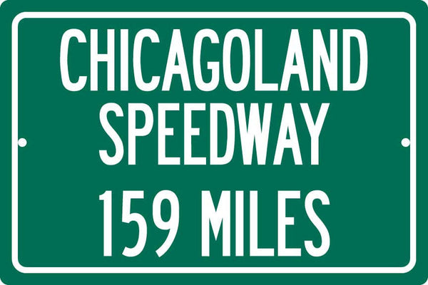 Personalized Highway Distance Sign To: Chicagoland Speedway