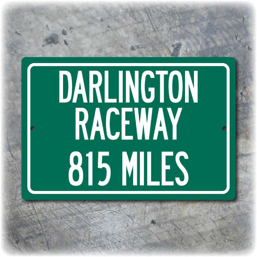 Personalized Highway Distance Sign To: Darlington Raceway