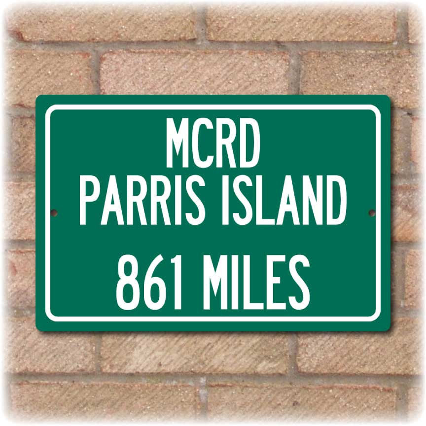 Personalized Highway Distance Sign To: MCRD Parris Island - US Marine Corps Recruit Depot