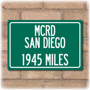 Personalized Highway Distance Sign To: MCRD San Diego - US Marine Corps Recruit Depot