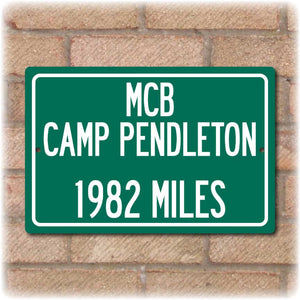 Personalized Highway Distance Sign To: MCB Camp Pendleton