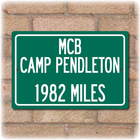 Personalized Highway Distance Sign To: MCB Camp Pendleton - US Marine Corps Base Camp Pendleton