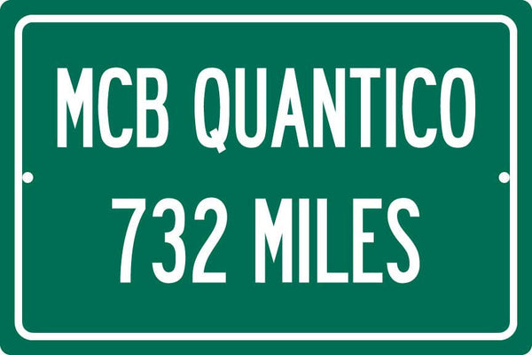 Personalized Highway Distance Sign To: MCB Quantico - US Marine Corps Base Quantico