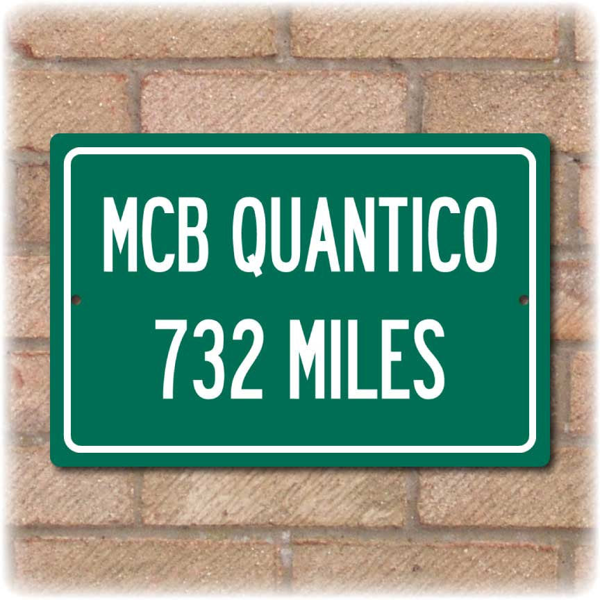 Personalized Highway Distance Sign To: MCB Quantico - US Marine Corps Base Quantico